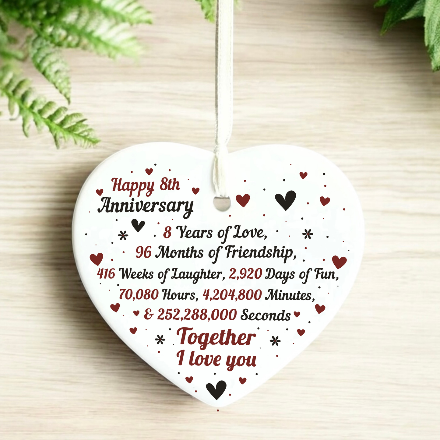 8th Anniversary
Eighth anniversary
heart keepsake
