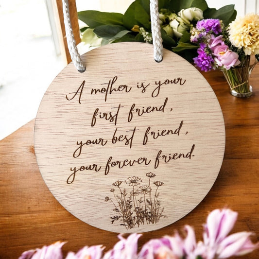 Mother's Day Wood Plaque | Gifts for mum | A mother is a your friend | Mother's Day