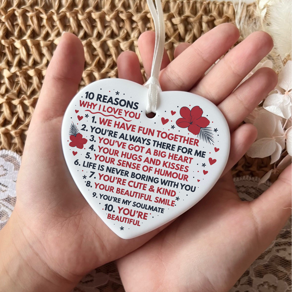 10 reasons why, why i love you, thoughtful present, i love you because, unique keepsake gift, gift for wife, gifts for her, 
Ceramic heart keepsake gift