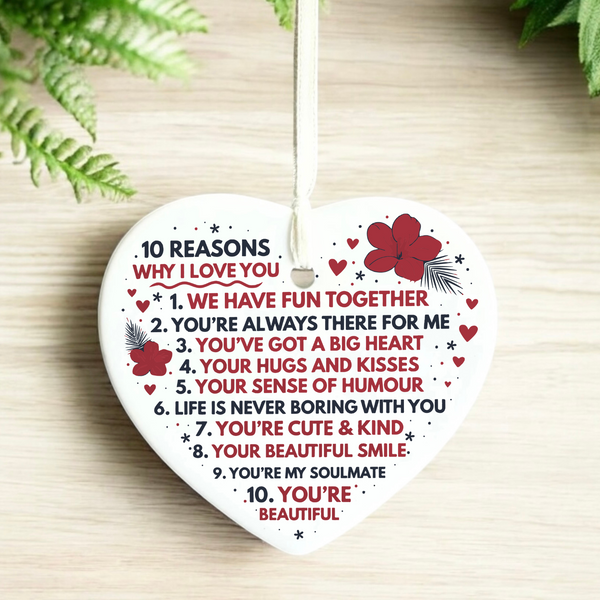 10 reasons why, why i love you, thoughtful present, i love you because, unique keepsake gift, gift for wife, gifts for her, 
Ceramic heart keepsake gift