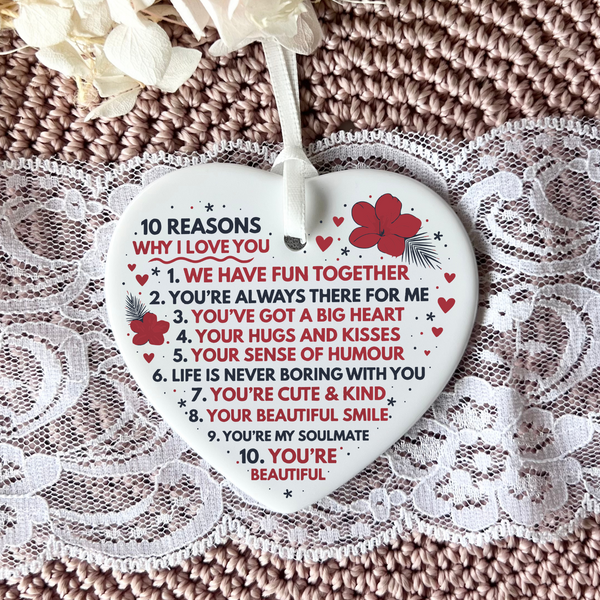 10 reasons why, why i love you, thoughtful present, i love you because, unique keepsake gift, gift for wife, gifts for her, 
Ceramic heart keepsake gift