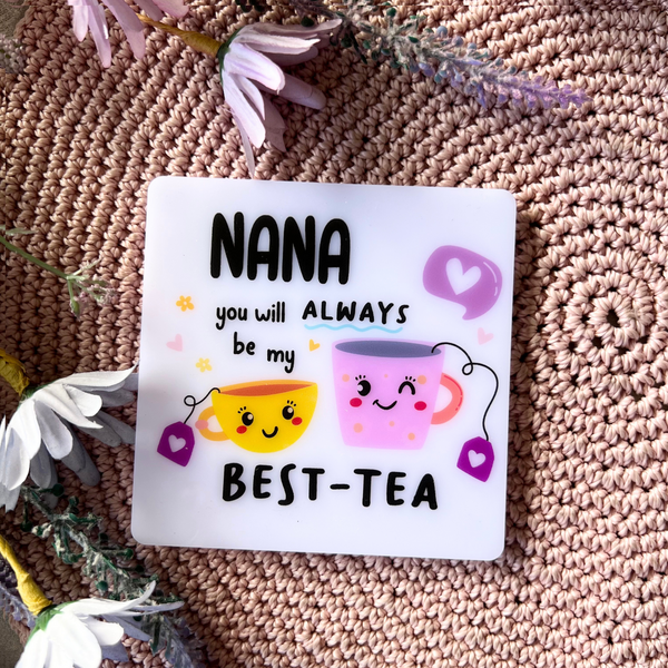 Best Tea Acrylic coasters great gift idea for mum or grandma