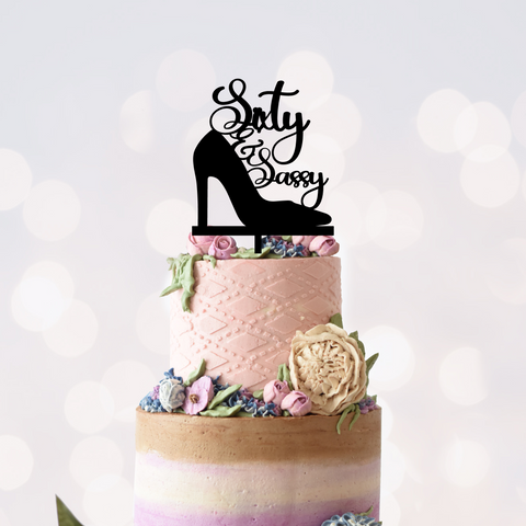 60th Cake Topper | Sixty & Sassy Cake Topper | Acrylic | Wood