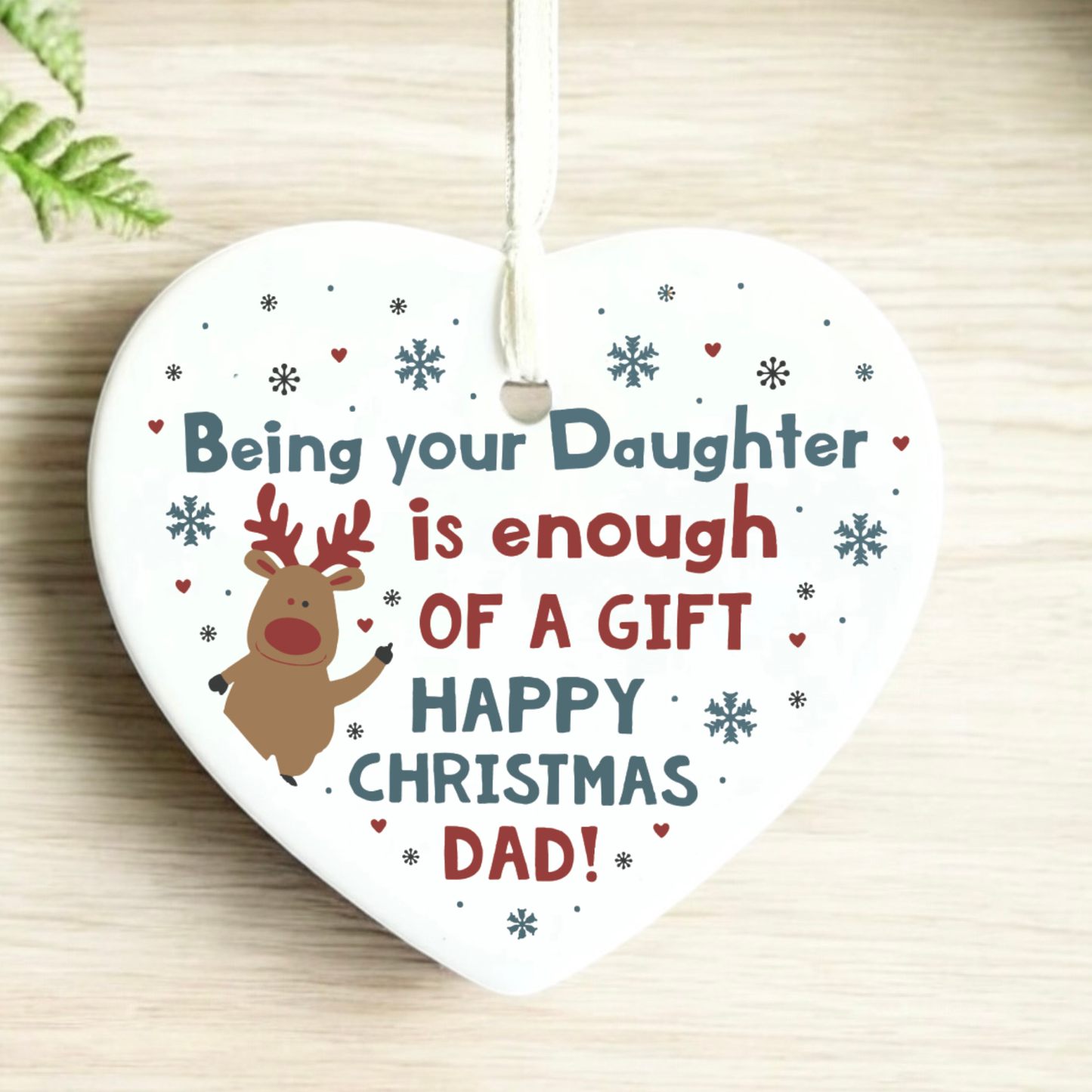 funny Christmas gift for Dad? This cheeky "Being Your Daughter Is Enough Of A Gift" ceramic heart ornament is the perfect holiday keepsake!