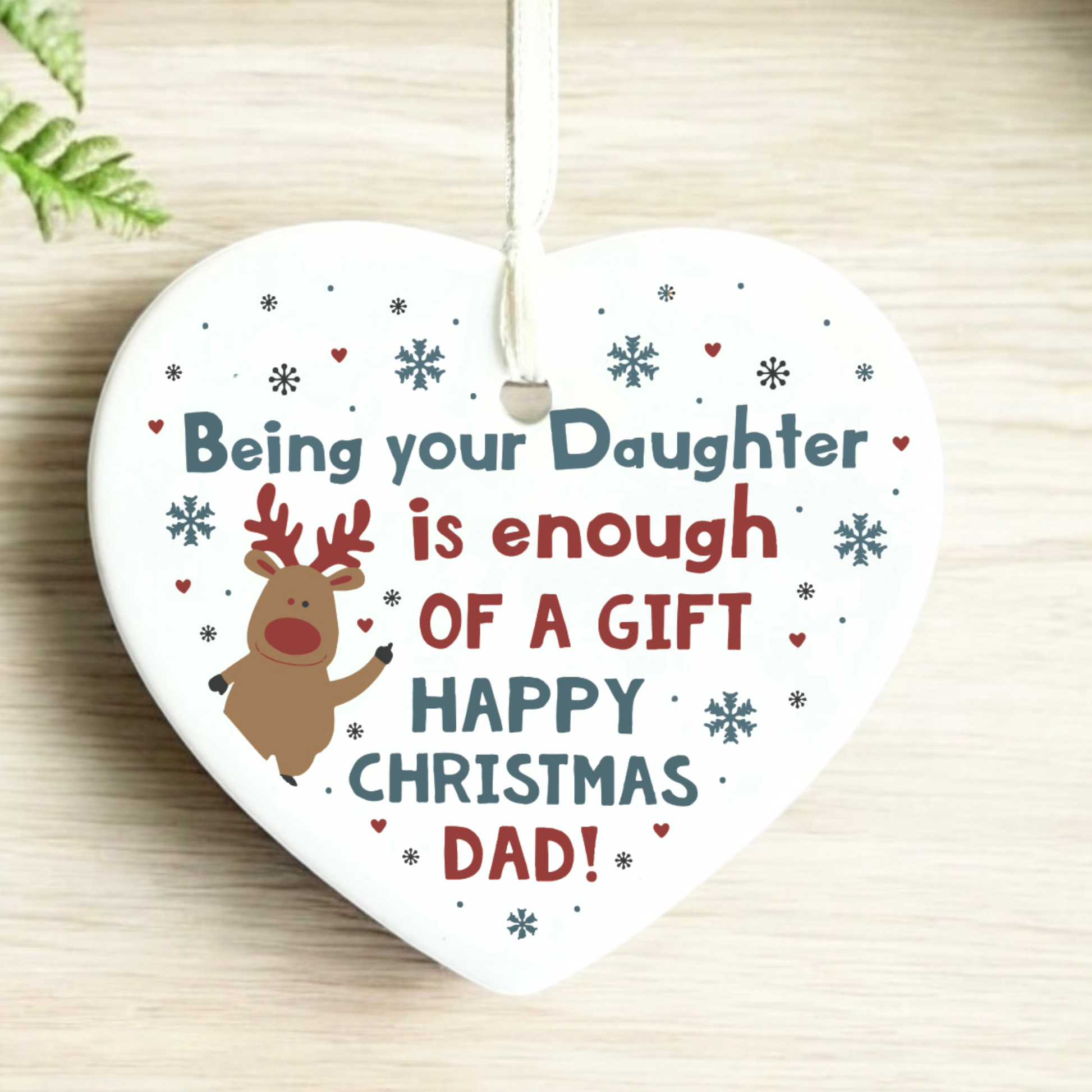 funny Christmas gift for Dad? This cheeky "Being Your Daughter Is Enough Of A Gift" ceramic heart ornament is the perfect holiday keepsake!