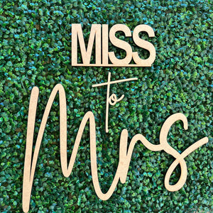 Miss To Mrs Event Sign MDF Wood