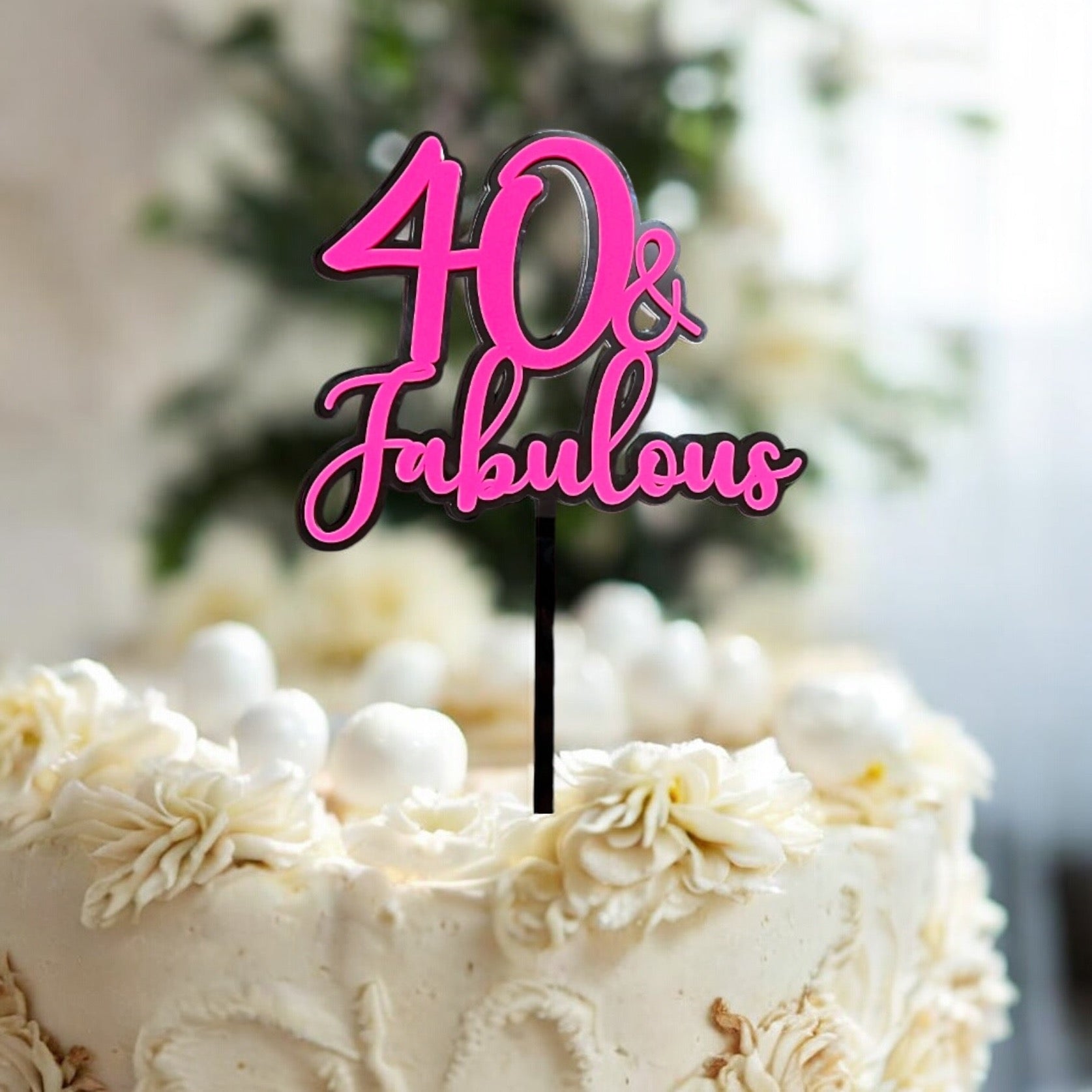 40 & Fabulous double layer cake topper Acrylic