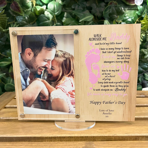 Personalised Daddy Frame Walk along side me Wood and acrylic Pink