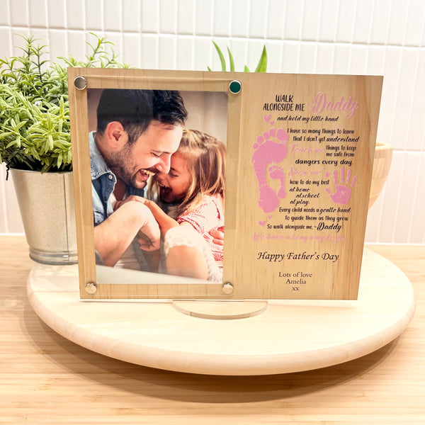 Personalised Daddy Frame Walk along side me Wood and acrylic Pink