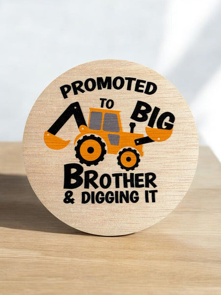 Big Brother announcement plaque 15cm | Digger | Surprise reveal announcement Sign |  Promoted to Big Brother