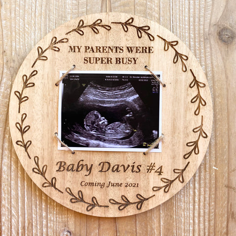Baby Ultrasound Announcement Keepsake Plaque (My Parents were super busy)