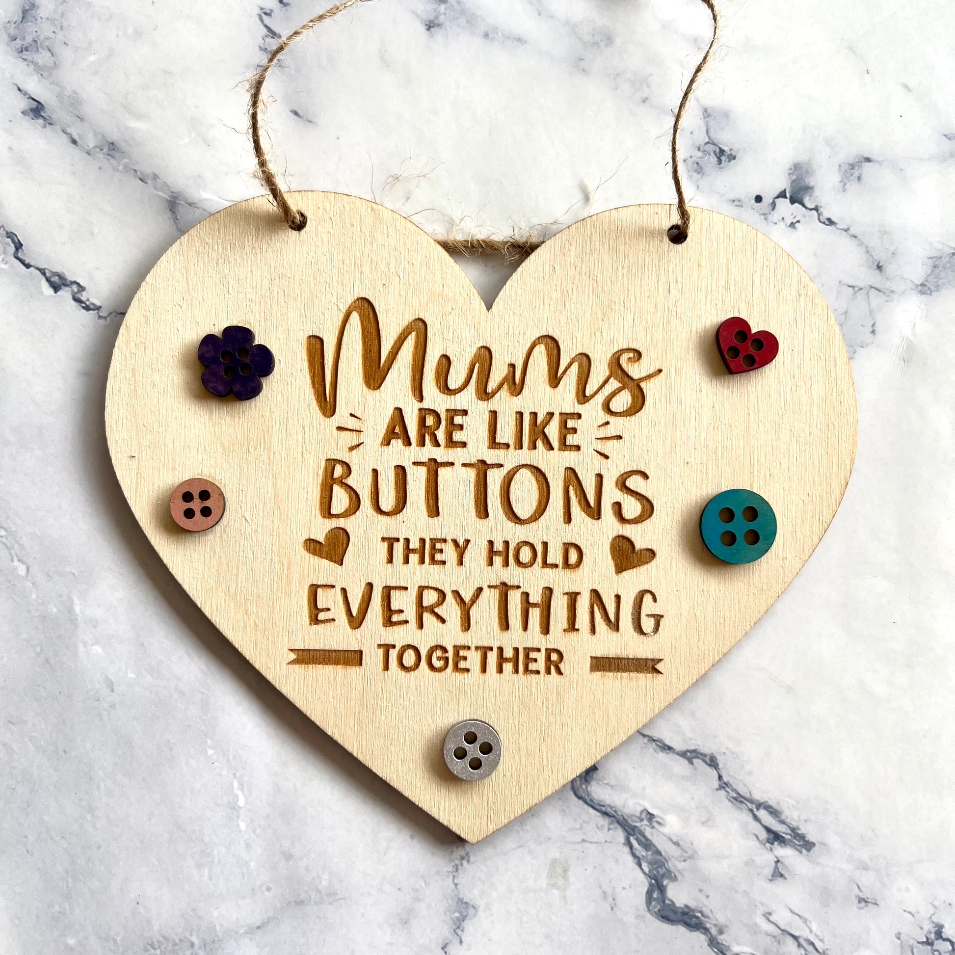 Mums are like buttons they hold everything together engraved heart wood plaque